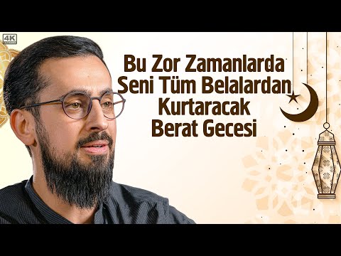 Bu Zor Zamanlarda Seni Tüm Belalardan Kurtaracak Berat Gecesi | Mehmet Yıldız