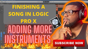 FINISHING A SONG IN LOGIC PRO X