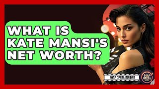 What Is Kate Mansi's Net Worth? - Soap Opera Insider Profile