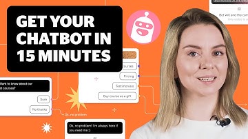 Chatbot Builder — How To Make a Chatbot in 15 Minutes
