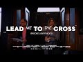 Brooke Ligertwood - Lead Me To The Cross (with Martin Smith) (Official Video)