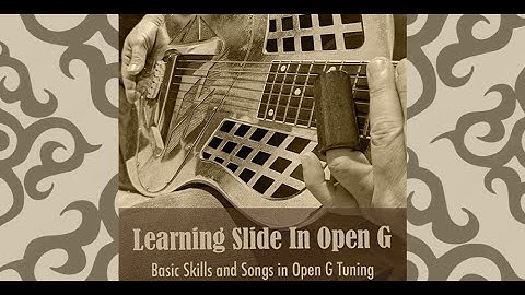 Learning Slide In Open G by Toby Walker