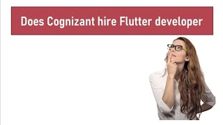 Does Cognizant hire Flutter developer screenshot 4