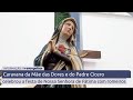 Caravana da Mãe das Dores e do Padre Cícero celebrou a festa de Nossa Senhora de Fátima com romeiros