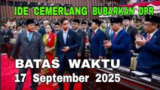 The President's Brilliant Idea to Dissolve the House of Representatives, Deadline September 17, 2025