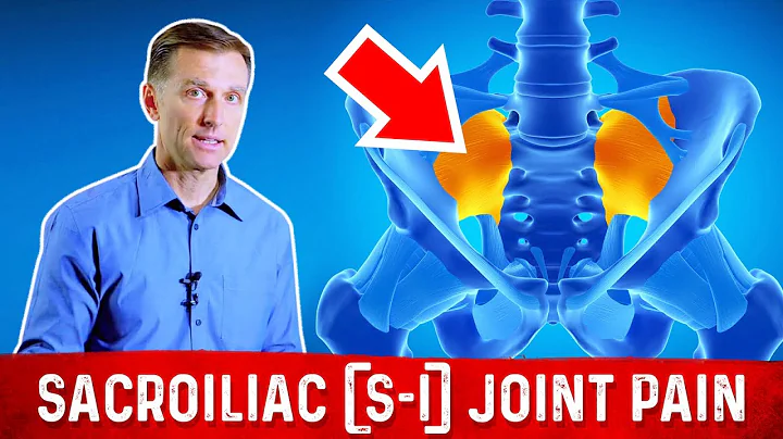 The Root Causes of Sacroiliac Joint Pain – SI Joint Pain Relief – Dr.Berg