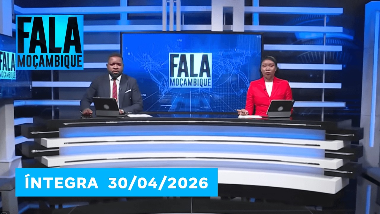 Assista na íntegra o Fala Moçambique 30/04/2026