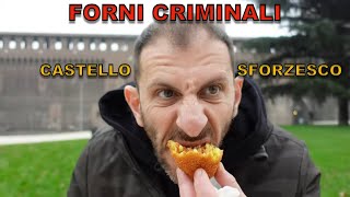 Forni criminali CASTELLO SFORZESCO Milano