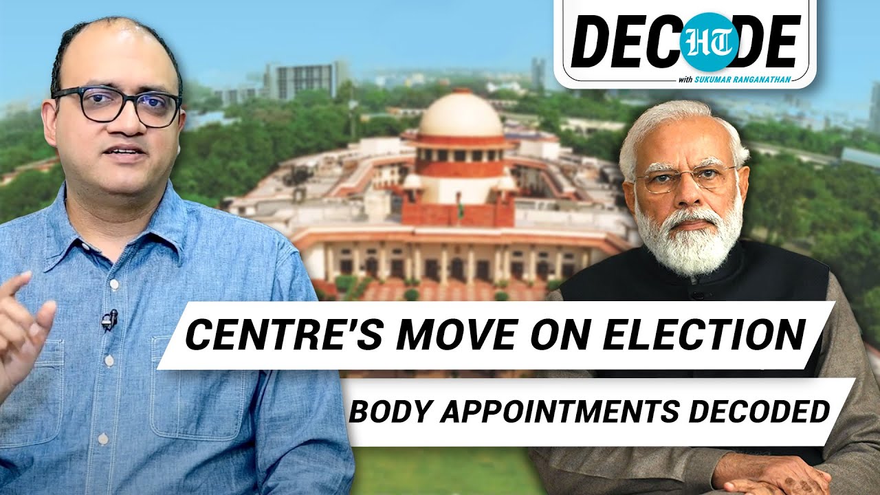 Modi Govt's New Bill On Election Body Appointments Explained | HT ...