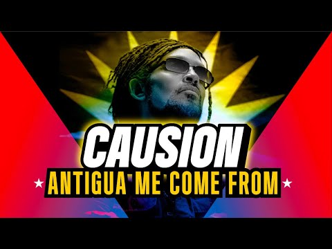 Antigua Me Come From - Causion