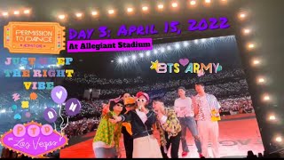 [4K] To BTS ARMY | Permission to Dance on Stage - Las Vegas | Day 3: 04-15-2022 at Allegiant Stadium