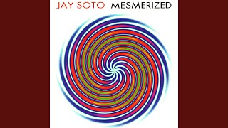 Video thumbnail of "Jay Soto - Mesmerized"