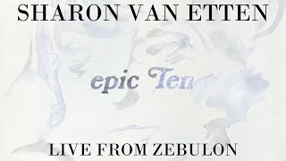 Sharon Van Etten - Peace Signs - epic Ten - Livestream from Zebulon 2021