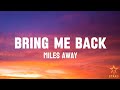 Bring Me Back - Miles Away (Lyrics) ft. Claire Ridgely