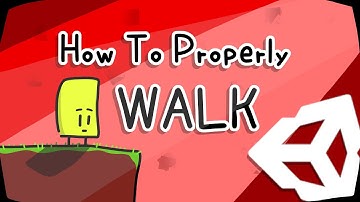 HOW TO PROPERLY WALK IN UNITY (HTP)