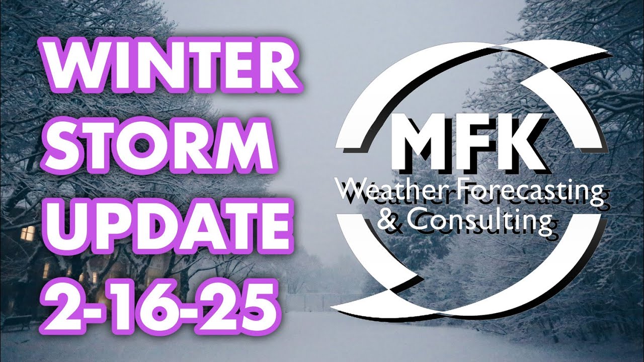 Winter Storm Update 2-16-25 - YouTube
