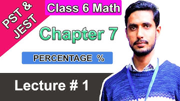 PERCENTAGE | Class 6 Math | Chapter #7| Lecture #1 | Sindh Textbook Board