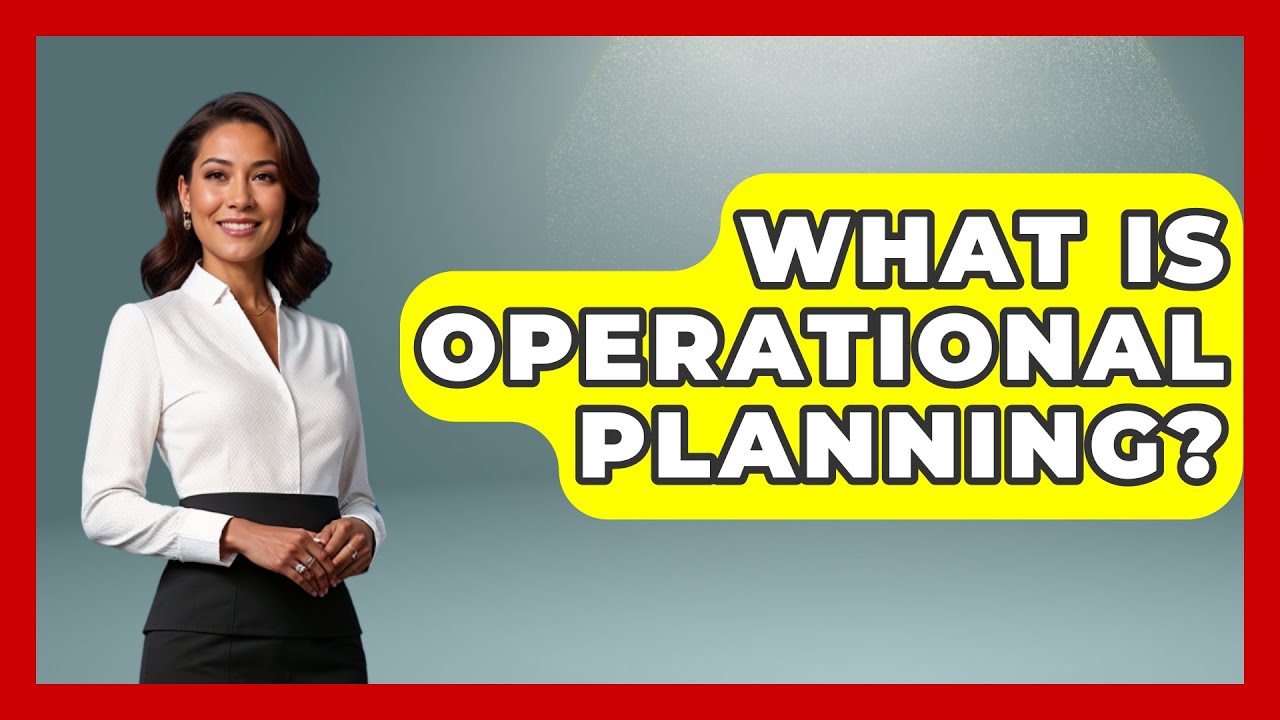 What Is Operational Planning? - The Personal Growth Path