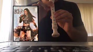Ruslana - Wild Dances Recorder Block Flute