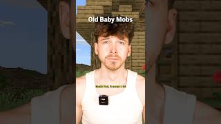Minecraft Sending Old Baby Mobs Away Forever