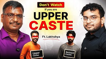 Indian Caste System EXPOSED | Privilege, Reservation & Hidden Truths| Lakshay L |Cazual Talk Podcast