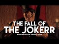 The Fall of The Jokerr - nickmadeavideo