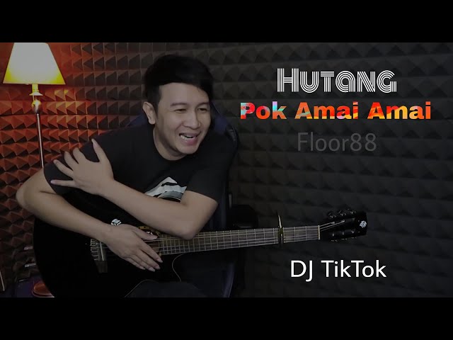 Pok amai amai (DJ TikTok) Floor88 - Hutang - Nathan Fingerstyle class=