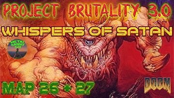 DOOM Whispers Of Satan ☣️ Map 26+27 (Project Brutality 3.0)