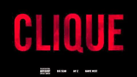 Clique - Kanye West feat. Big Sean & Jay Z