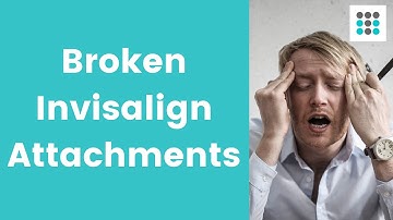BROKEN INVISALIGN ATTACHMENTS, LOST ALIGNERS, TEETH WHITENING l Orthodontist Guide