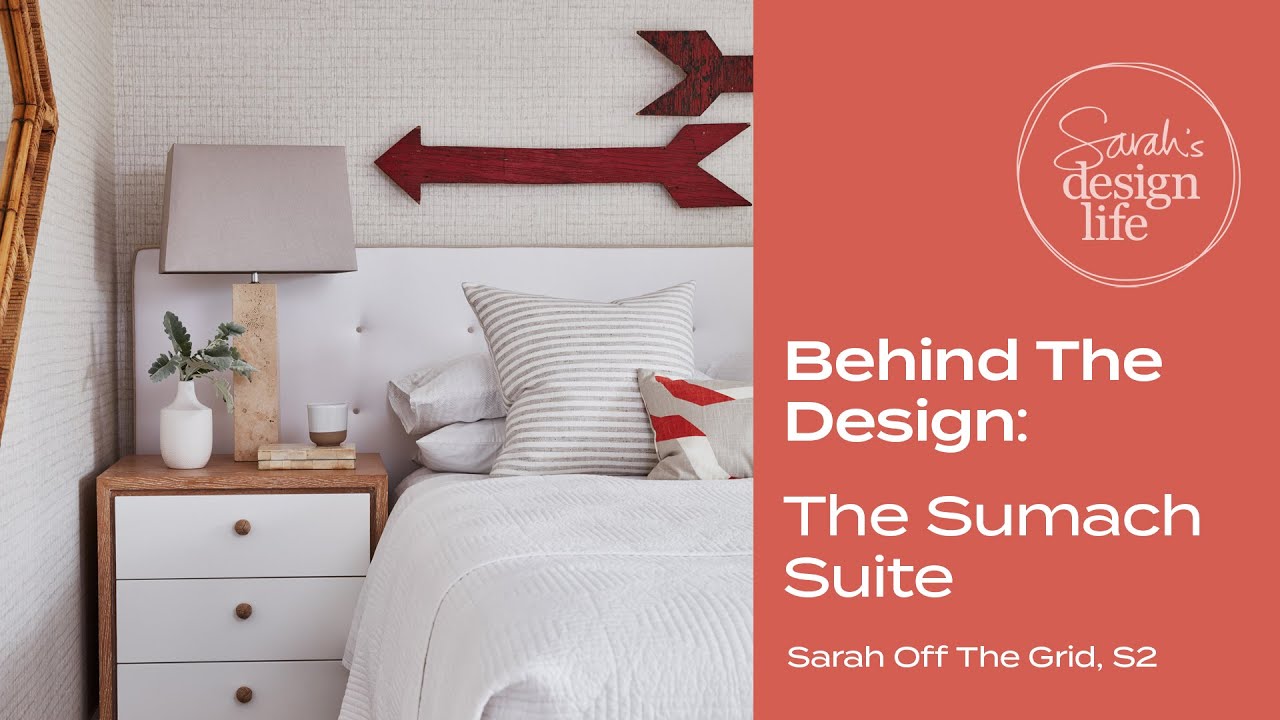 Behind The Design The Sumach Suite Sarah Off The Grid 2 Youtube