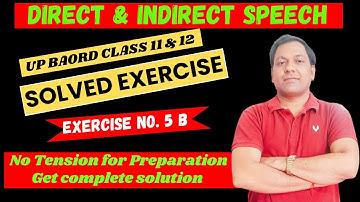 Direct Indirect Solution UP Board Class 12|| Exercise 5B. @eEnglishStudy