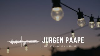 Jürgen Paape | playlist: 12 best tracks (60 min.)