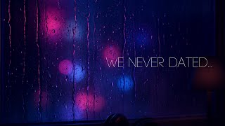 We Never Dated… So Why Does It Hurt? (Official Audio)