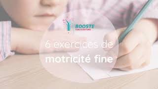 6 exercices de motricité fine, pour faciliter l'apprentissage ou la rééducation de l'écriture