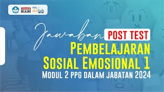 PPG !!! Jawaban Post Test Modul 2  PSE 1 PPG Guru Tertentu