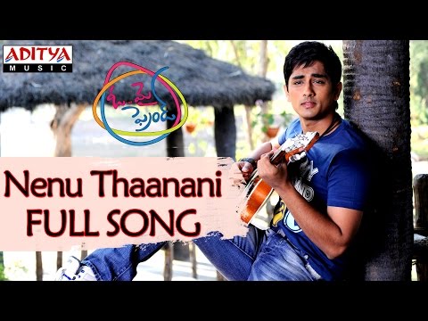 nenu-thaanani-full-song-oh-my-friend-movie-||-siddharth,-sruthi-hasan,-hansika-motwani