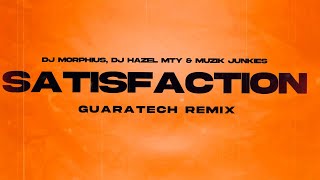 SATISFACTION - Benny Bennassi (Dj Morphius, Muzik Junkies & Dj Hazel Mty Guaratech Remix)