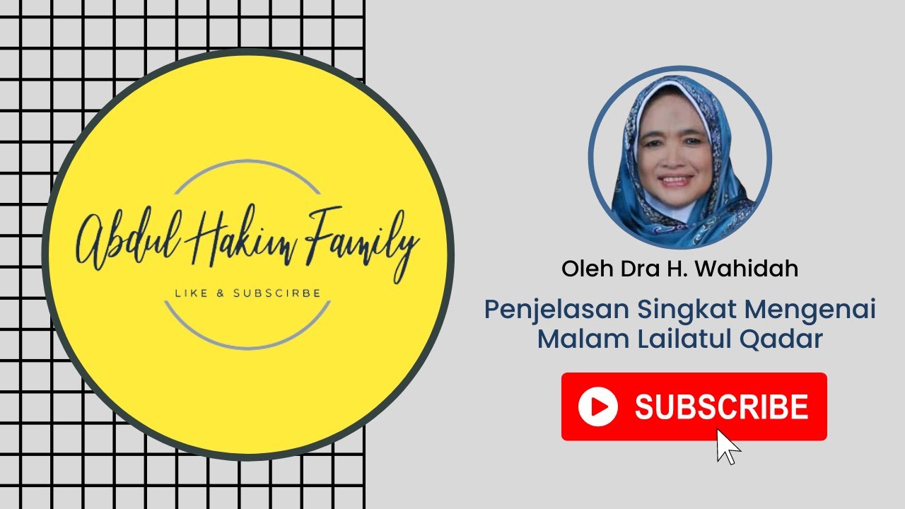 Penjelasan Singkat Tentang Malam Lailatul Qadar oleh Dra Hj. Wahidah