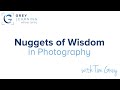 Nuggets of Wisdom in Photography - GreyLearning Webinar