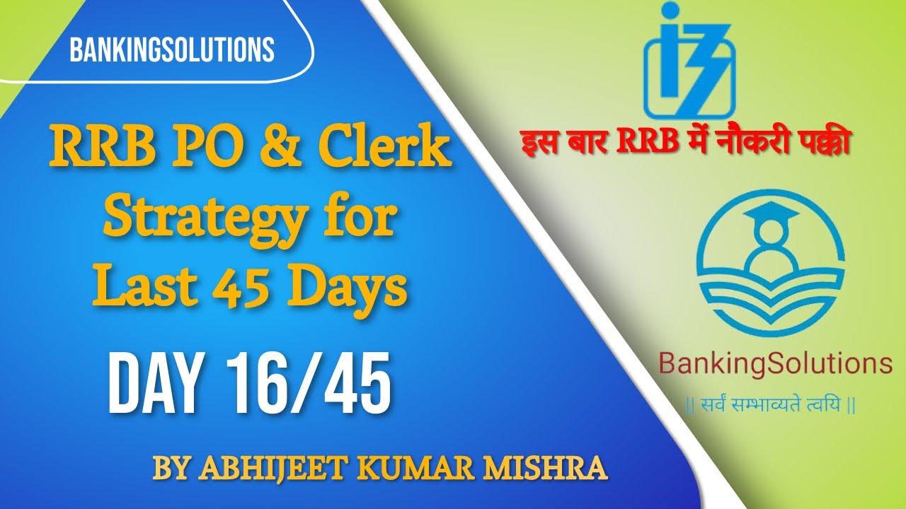 Last 45 Days Strategy Video| Day 16| RRB PO & Clerk  |Pre + Mains| 