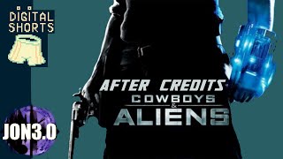 DIGITAL SHORT Cowboys & Aliens After Credits Parody