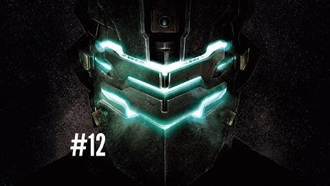 Dead Space 2 Part 12 Solar Array