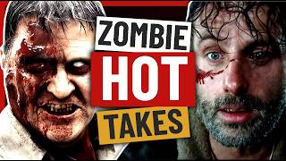 The BEST and WORST Zombie HOT TAKES