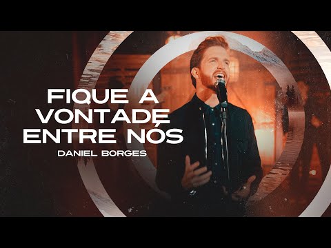Daniel Borges - Fique a vontade entre nós [ CLIPE OFICIAL ]