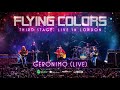 Flying Colors - Geronimo (Third Stage: Live In London)