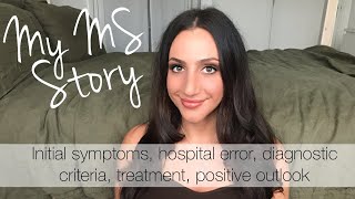 My MS Story: Initial Symptoms, Hospital Error, Diagnosis, Treatment and Positive Mindset