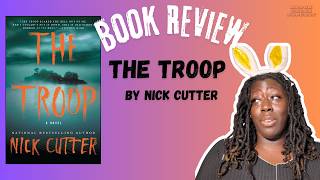 The Troop by Nick Cutter | Disturbing Read + Travel Nurse Life Update