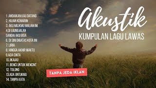 Download Lagu Lagu Lagu Indi Akustik Lawas | TANPA JEDA IKLAN MP3