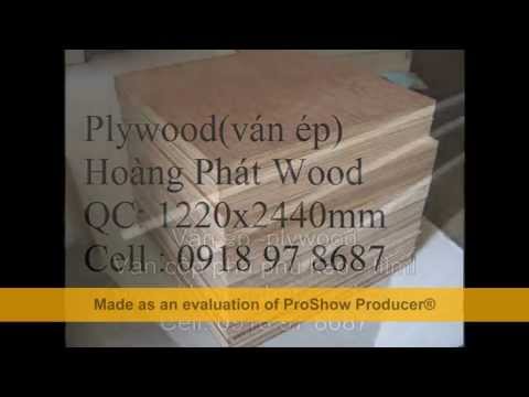 Video Ván ép (plywood) đóng tàu thuyền,ván ép cốp pha xây... - youtube